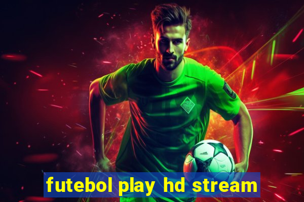 futebol play hd stream